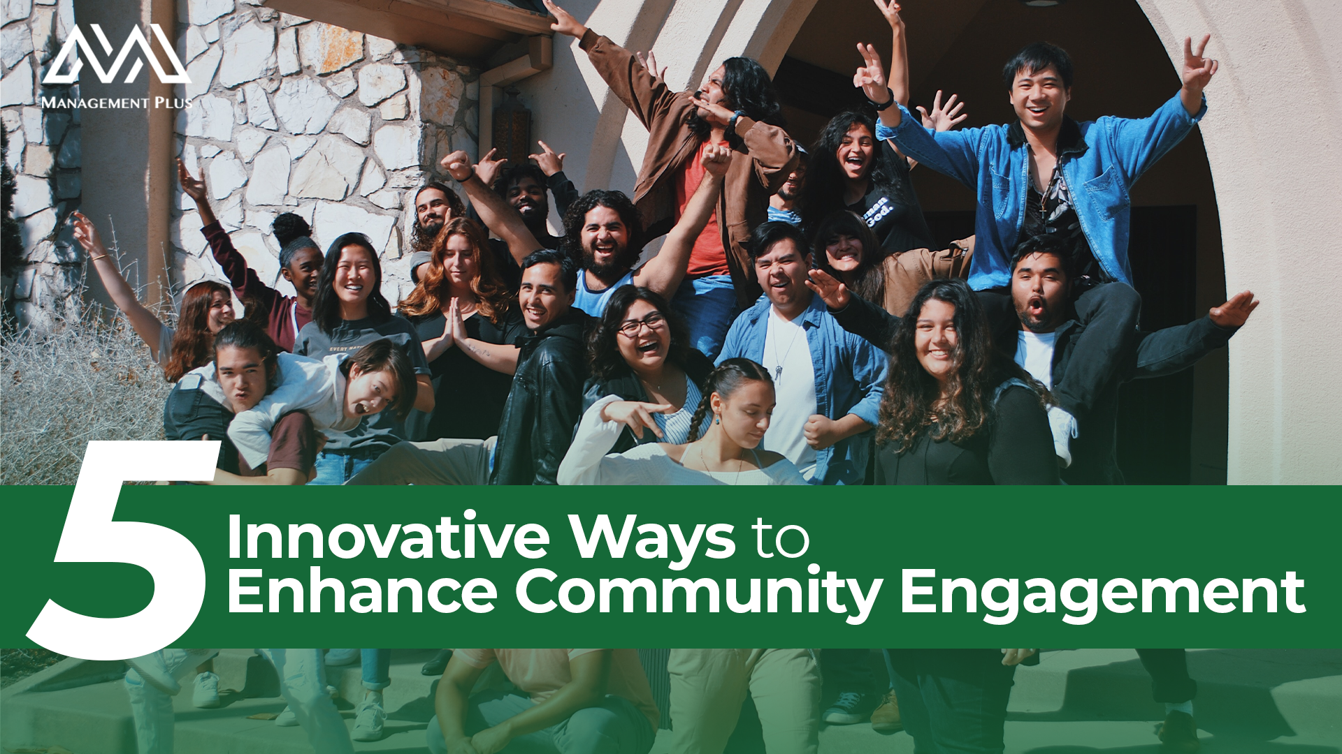A group of people posing happily for a photo. The text reads, "5 Innovative Ways to Enhance Community Engagement" 